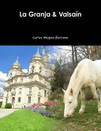 bokomslag La Granja & Valsan