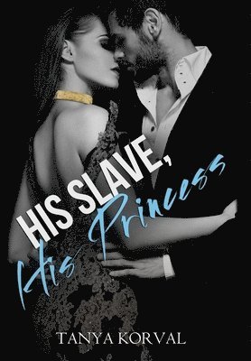 bokomslag His Slave, His Princess