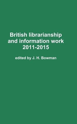 British Librarianship and Information Work 2011-2015 1