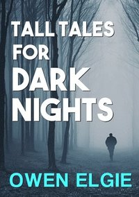 bokomslag Tall Tales for Dark Nights