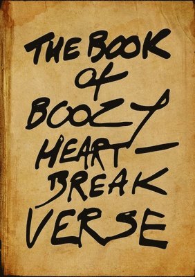bokomslag The Book of Boozy Heartbreak Verse