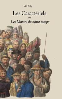 bokomslag Caracteriels Ou Les Moeurs De Notre Temps