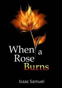 bokomslag When A Rose Burns