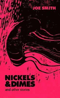 Nickels & Dimes and Other Stories 1