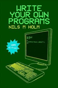 bokomslag Write Your Own Programs