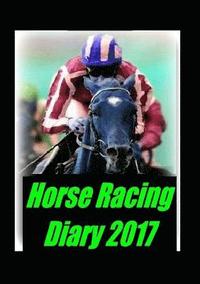 bokomslag Horse Racing Diary 2017