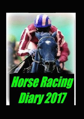 J Thompson - Horse Racing Diary 2017, Häftad