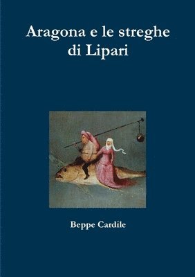 bokomslag Aragona e le streghe di Lipari