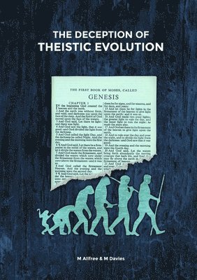 Mark Allfree, Matthew Davies - Deception of Theistic Evolution, Häftad