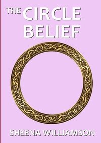 bokomslag The Circle Belief