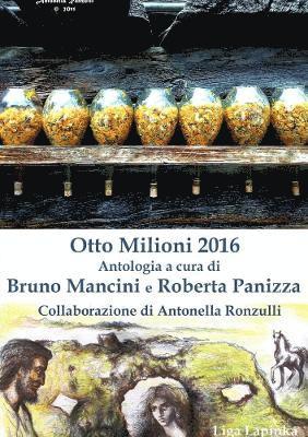 Otto Milioni 2016 1