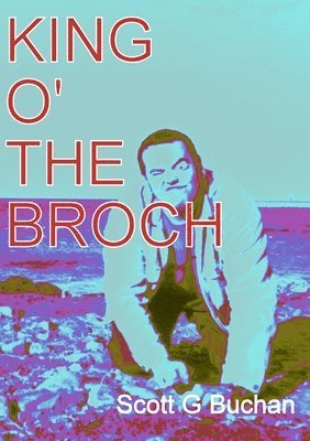 King O' the Broch 1