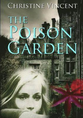 The Poison Garden 1