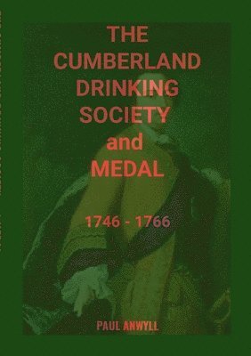 The Cumberland Drinking Society and Medal 1