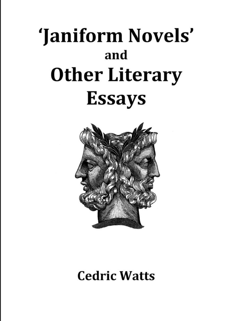 'Janiform Novels' and Other Literary Essays 1