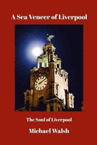 bokomslag Sea Veneer of Liverpool