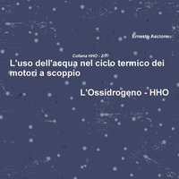 bokomslag L'uso dell'acqua nel ciclo termico dei motori a scoppio - HHO 2/7