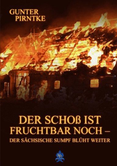 bokomslag Mein Paperback-Buchder Schoss Ist Fruchtbar Noch - Der Sachsische Sumpf Bluht Weiter