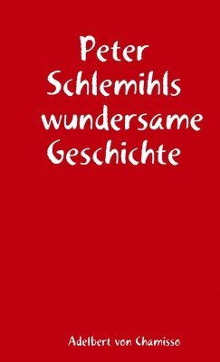 bokomslag Peter Schlemihls wundersame Geschichte