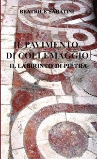 bokomslag Il Pavimento Di Collemaggio Il Labirinto Di Pietra