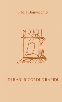 Di Rari Ricordi e Rapidi 1