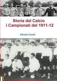 bokomslag Storia Del Calcio I Campionati Del 1911-12