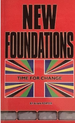 Alan J. Porter - New Foundations, Häftad