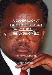 bokomslag A Closer Look at Fredrick Titus Jacob Chiluba