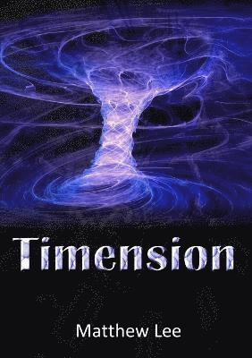 Matthew Lee - Timension, Häftad