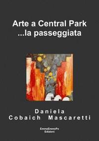 bokomslag Arte a Central Park ...La Passeggiata