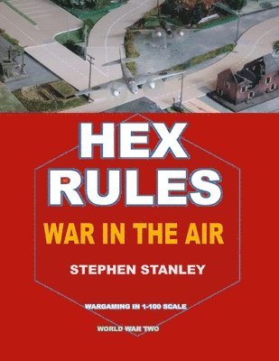 Stephen Stanley - Hex Rules War in the Air, Häftad