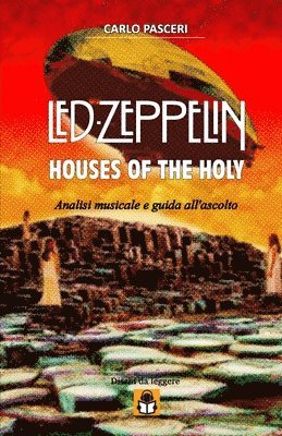 bokomslag Led Zeppelin - Houses of the Holy (Dischi da leggere)