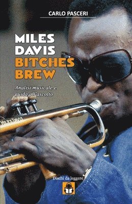 bokomslag Miles Davis - Bitches Brew (Dischi da leggere)