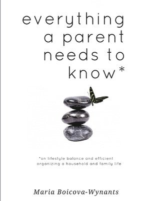 bokomslag everything a parent needs to know *