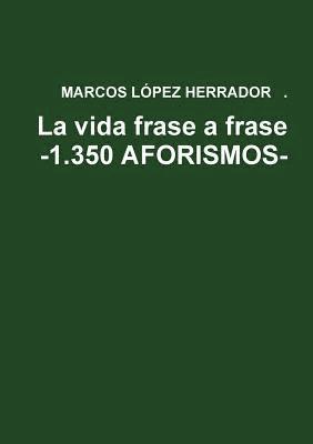 La Vida Frase a Frase -1.350 Aforismos- 1