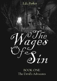 bokomslag The Wages of Sin: Book One: the Devil's Advocates