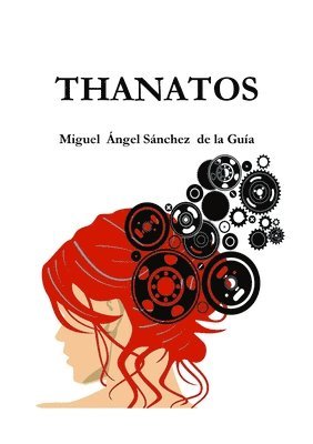 Miguel Ángel Sánchez de la Guía - Thanatos, Häftad