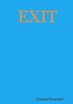 Claudia Ronchetti - Exit, Häftad