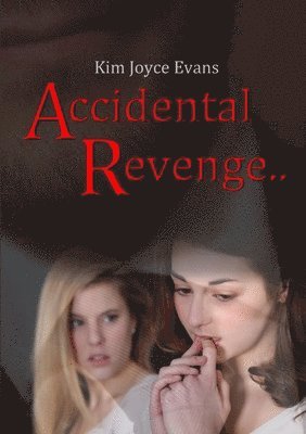 An Accidental Revenge.. 1