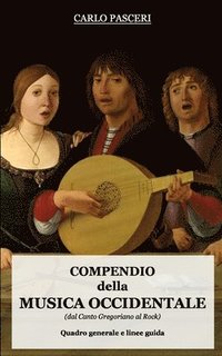 bokomslag Compendio della Musica Occidentale (dal Canto Gregoriano al Rock)