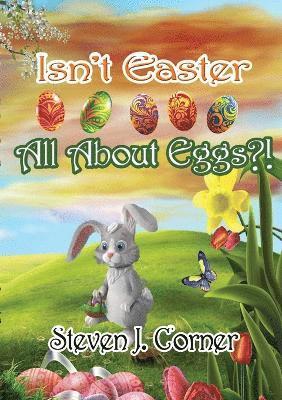 bokomslag Isn't Easter All About Eggs?!