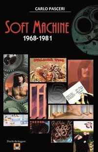 bokomslag Soft Machine 1968-1981 (Dischi da leggere): Analisi musicale e guida all'ascolto