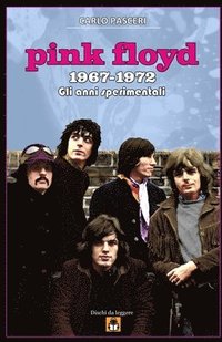 bokomslag Pink Floyd 1967-1972 (Dischi da leggere): Gli anni sperimentali