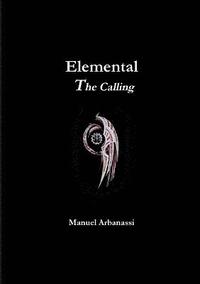 bokomslag Elemental - the Calling