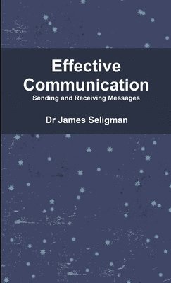 James Seligman, Dr James Seligman - Effective Communication, Häftad