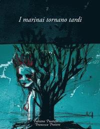 bokomslag I Marinai Tornano Tardi