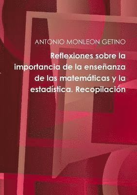 Reflexiones sobre la importancia de la enseñanza de las matemáticas y la estadística. Recopilación