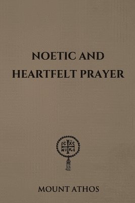 bokomslag Noetic and Heartfelt Prayer