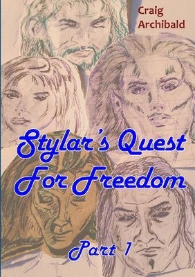 bokomslag Stylar's Quest: for Freedom Part 1