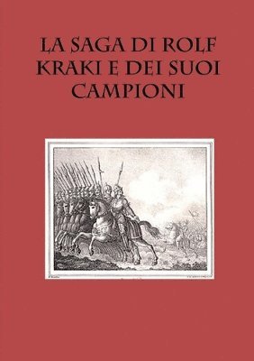 La Saga Di Rolf Kraki e Dei Suoi Campioni 1